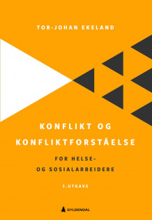 Konflikt og konfliktforståelse av Tor-Johan Ekeland (Heftet)