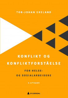 Konflikt og konfliktforståelse av Tor-Johan Ekeland (Heftet)