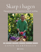 Skarp i hagen av Espen Skarphagen (Innbundet)