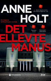 Det ellevte manus av Anne Holt (Heftet)