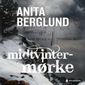 Midtvintermørke av Anita Berglund (Nedlastbar lydbok)