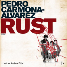 Rust av Pedro Carmona-Alvarez (Nedlastbar lydbok)