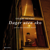 Dager uten sko av Sverre Henmo (Nedlastbar lydbok)