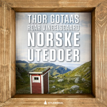 Norske utedoer av Thor Gotaas og Roar Vingelsgaard (Nedlastbar lydbok)