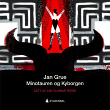 Minotauren ; Kyborgen av Jan Grue (Nedlastbar lydbok)
