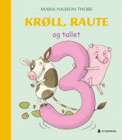 Krøll, Raute og tallet 3 av Maria Thore Nilsson (Innbundet)