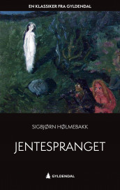 Jentespranget av Sigbjørn Hølmebakk (Heftet)