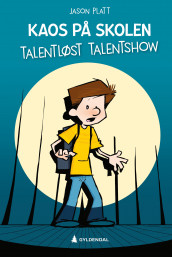 Talentløst talentshow av Jason Platt (Fleksibind)