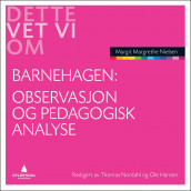Observasjon og pedagogisk analyse av Margit Margrethe Nielsen (Ebok)