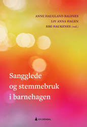 Sangglede og stemmebruk i barnehagen (Heftet)