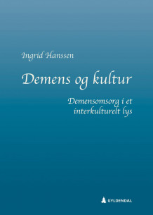 Demens og kultur av Ingrid Hanssen (Ebok)