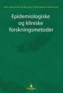 Epidemiologiske og kliniske forskningsmetoder av Petter Laake, Anette Hjartåker, Dag S. Thelle og Marit B. Veierød (Ebok)