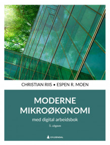 Moderne mikroøkonomi av Christian Riis og Espen R. Moen (Heftet)