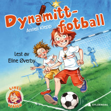 Dynamitt-fotball av Anneli Klepp (Nedlastbar lydbok)