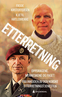 Etterretning av Frode Kristoffersen og Kjetil Hatlebrekke (Innbundet)