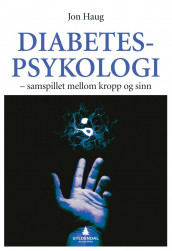 Diabetespsykologi av Jon Haug (Ebok)