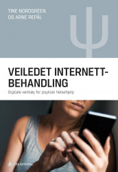 Veiledet internettbehandling av Tine Nordgreen og Arne Repål (Ebok)