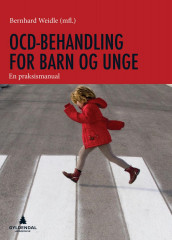 OCD behandling for barn og unge av Bernhard Weidle (Ebok)