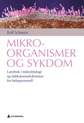 Mikroorganismer og sykdom av Rolf Schøyen (Ebok)