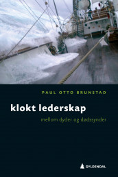 Klokt lederskap av Paul Otto Brunstad (Ebok)