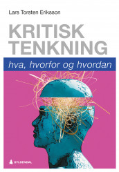 Kritisk tenkning av Lars Torsten Eriksson (Ebok)
