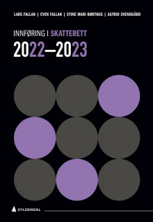Innføring i skatterett 2022-2023 av Lars Fallan, Even Fallan, Stine Mari Børthus og Astrid Svendgård (Heftet)