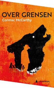 Over grensen av Cormac McCarthy (Heftet)