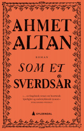 Som et sverdsår av Ahmet Altan (Heftet)