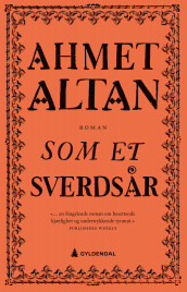 Som et sverdsår av Ahmet Altan (Heftet)