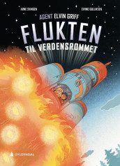 Flukten til verdensrommet av Arne Svingen (Ebok)