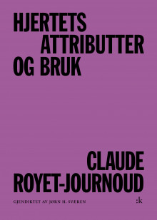 Hjertets attributter og bruk av Claude Royet-Journoud (Heftet)
