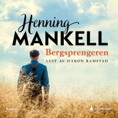 Bergsprengeren av Henning Mankell (Nedlastbar lydbok)