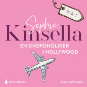 En shopoholiker i Hollywood av Sophie Kinsella (Nedlastbar lydbok)