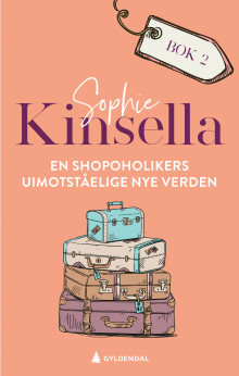 En shopoholikers uimotståelige nye verden av Sophie Kinsella (Ebok)
