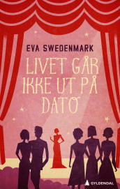 Livet går ikke ut på dato av Eva Swedenmark (Ebok)