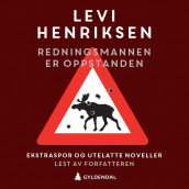 Redningsmannen er oppstanden av Levi Henriksen (Nedlastbar lydbok)