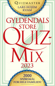 Gyldendals store quizmix 2023 av Lars Hojem Kvam (Heftet)