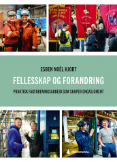 Fellesskap og forandring av Esben Noël Hjort (Ebok)