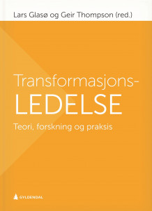 Transformasjonsledelse av Lars Glasø og Geir Thompson (Innbundet)