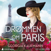 Drømmen om Paris av Georgia Kaufmann (Nedlastbar lydbok)