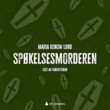 Spøkelsesmorderen av Maria Konow Lund (Nedlastbar lydbok)