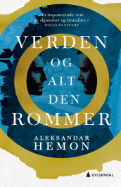 Verden og alt den rommer av Aleksandar Hemon (Ebok)