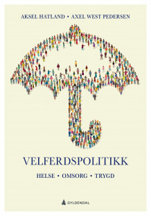 Velferdspolitikk av Aksel Hatland og Axel West Pedersen (Heftet)
