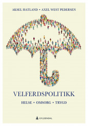 Velferdspolitikk av Aksel Hatland og Axel West Pedersen (Ebok)