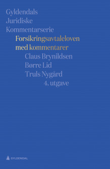 Forsikringsavtaleloven med kommentarer av Claus Brynildsen, Børre Lid og Truls Nygård (Innbundet)