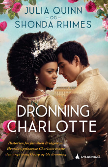 Dronning Charlotte av Julia Quinn og Shonda Rhimes (Ebok)