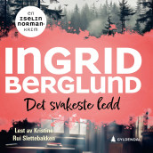 Det svakeste ledd av Ingrid Berglund (Nedlastbar lydbok)