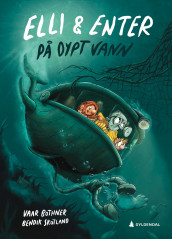 Elli og Enter på dypt vann av Nora Vaar Nøtsund Bothner (Innbundet)