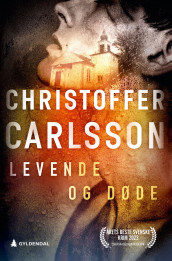 Levende og døde av Christoffer Carlsson (Ebok)