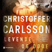 Levende og døde av Christoffer Carlsson (Nedlastbar lydbok)